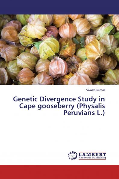 Genetic Divergence Study in Cape gooseberry (Physalis Peruvians L.)