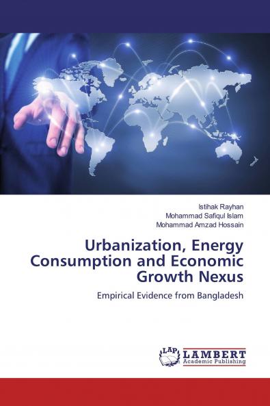 Urbanization Energy Consumption and Economic Growth Nexus