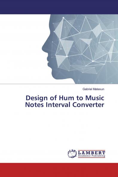 Design of Hum to Music Notes Interval Converter