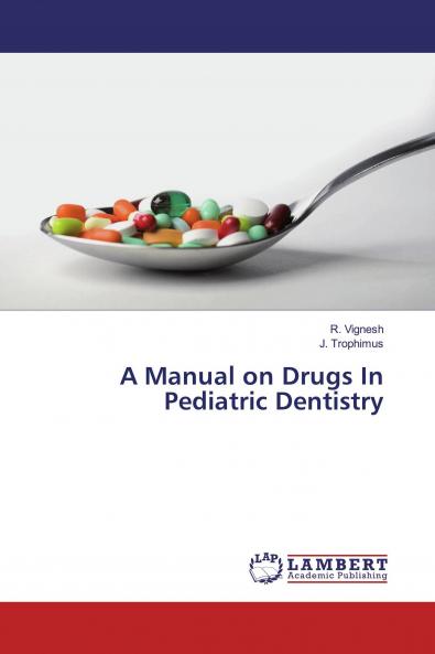 A Manual on Drugs In Pediatric Dentistry