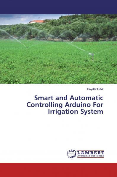 Smart and Automatic Controlling Arduino For Irrigation System