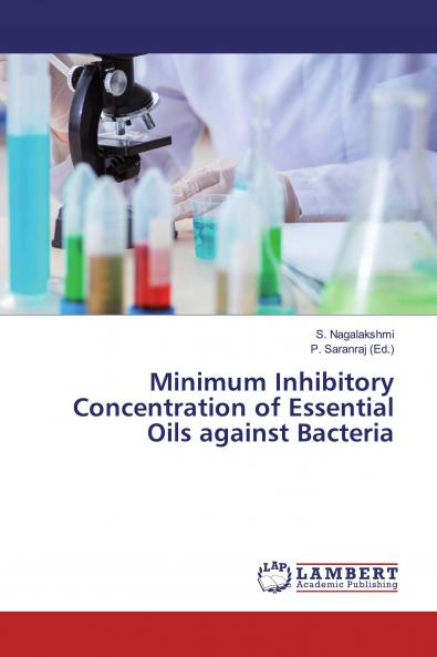 Minimum Inhibitory Concentration of Essential Oils against Bacteria