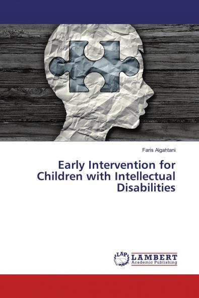 Early Intervention for Children with Intellectual Disabilities