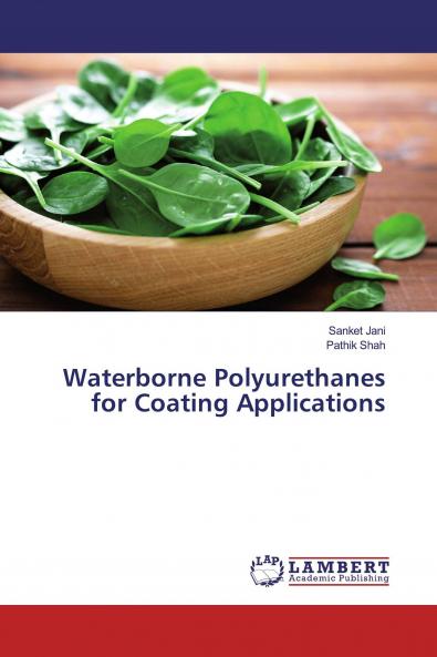 Waterborne Polyurethanes for Coating Applications