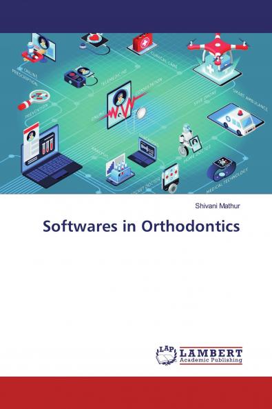 Softwares in Orthodontics