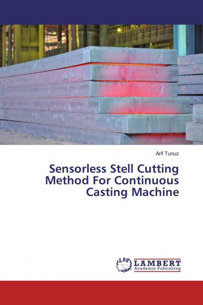 Sensorless Stell Cutting Method For Continuous Casting Machine