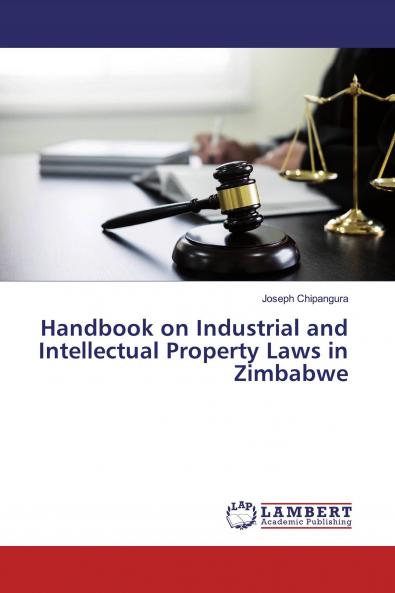 Handbook on Industrial and Intellectual Property Laws in Zimbabwe
