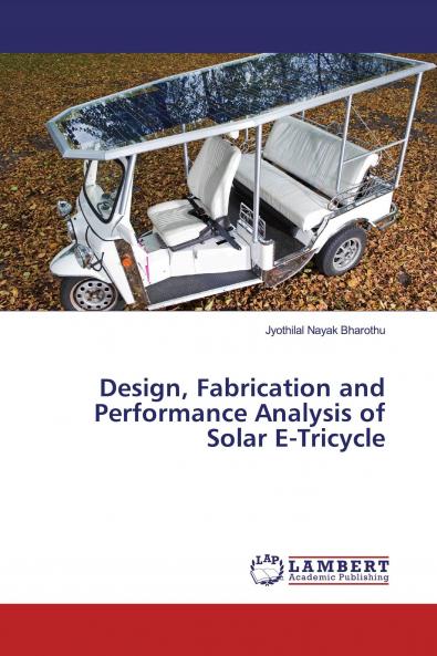 Design Fabrication and Performance Analysis of Solar E-Tricycle