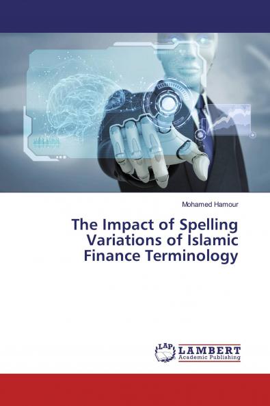 The Impact of Spelling Variations of Islamic Finance Terminology