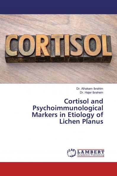 Cortisol and Psychoimmunological Markers in Etiology of Lichen Planus