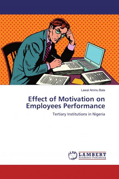 Effect of Motivation on Employees Performance