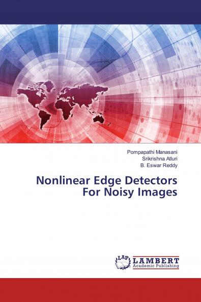 Nonlinear Edge Detectors For Noisy Images