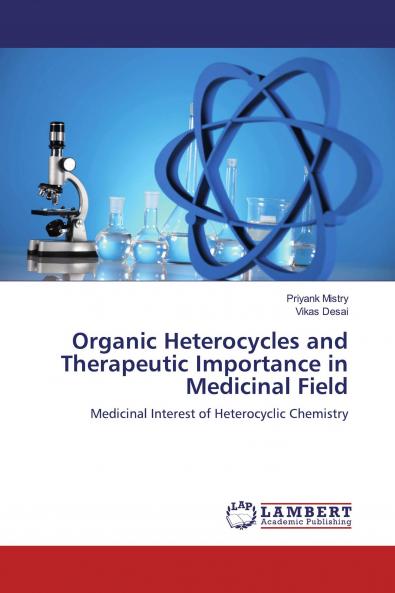 Organic Heterocycles and Therapeutic Importance in Medicinal Field