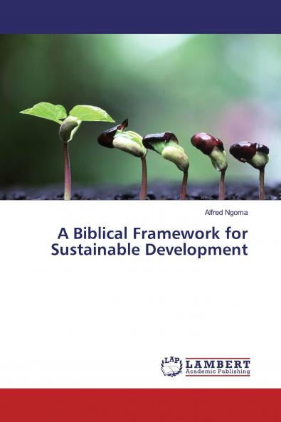 A Biblical Framework for Sustainable Development