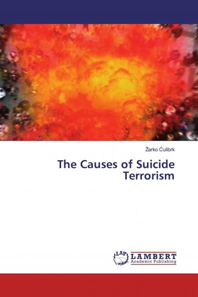 The Causes of Suicide Terrorism