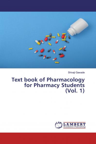 Text book of Pharmacology for Pharmacy Students (Vol. 1)