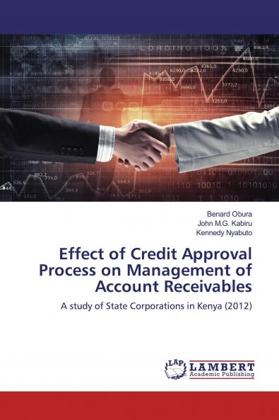 Effect of Credit Approval Process on Management of Account Receivables