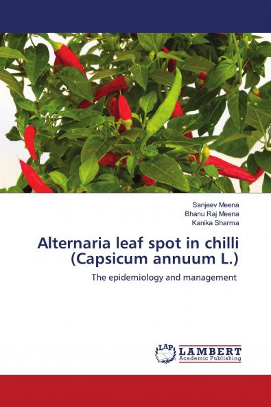 Alternaria leaf spot in chilli (Capsicum annuum L.)