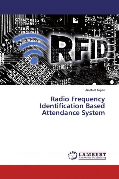 Radio Frequency Identification Based Attendance System