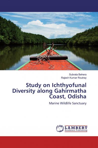 Study on Ichthyofunal Diversity along Gahirmatha Coast Odisha