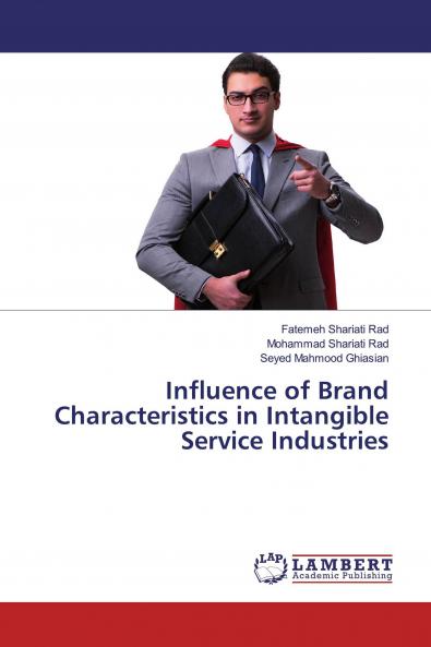 Influence of Brand Characteristics in Intangible Service Industries