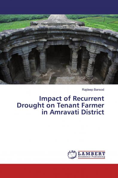 Impact of Recurrent Drought on Tenant Farmer in Amravati District
