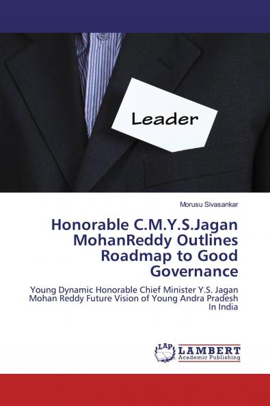Honorable C.M.Y.S.Jagan MohanReddy Outlines Roadmap to Good Governance