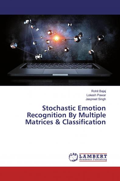 Stochastic Emotion Recognition By Multiple Matrices & Classification