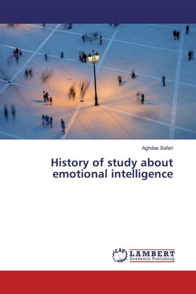 History of study about emotional intelligence