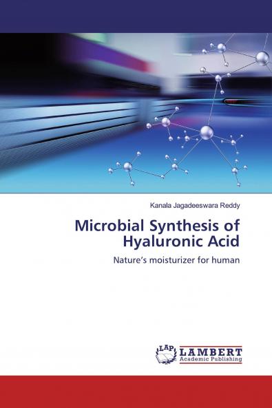 Microbial Synthesis of Hyaluronic Acid