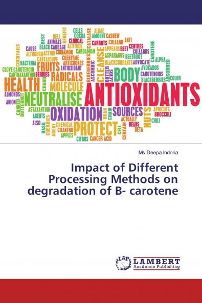 Impact of Different Processing Methods on degradation of B- carotene