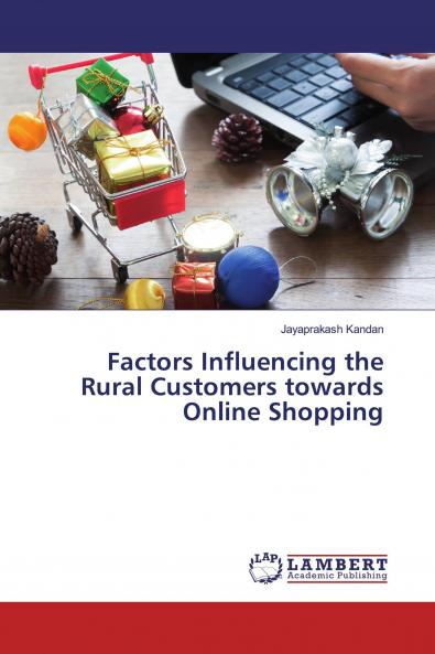 Factors Influencing the Rural Customers towards Online Shopping