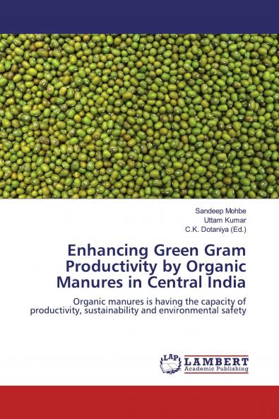 Enhancing Green Gram Productivity by Organic Manures in Central India