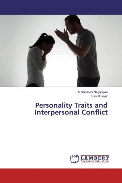 Personality Traits and Interpersonal Conflict