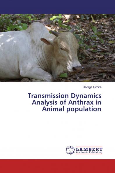 Transmission Dynamics Analysis of Anthrax in Animal population