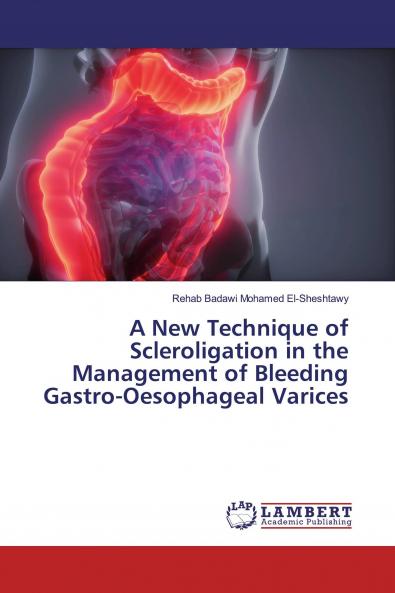 A New Technique of Scleroligation in the Management of Bleeding Gastro-Oesophageal Varices