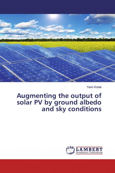 Augmenting the output of solar PV by ground albedo and sky conditions