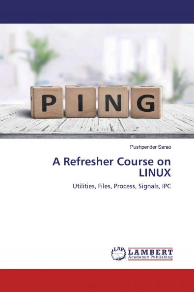 A Refresher Course on LINUX