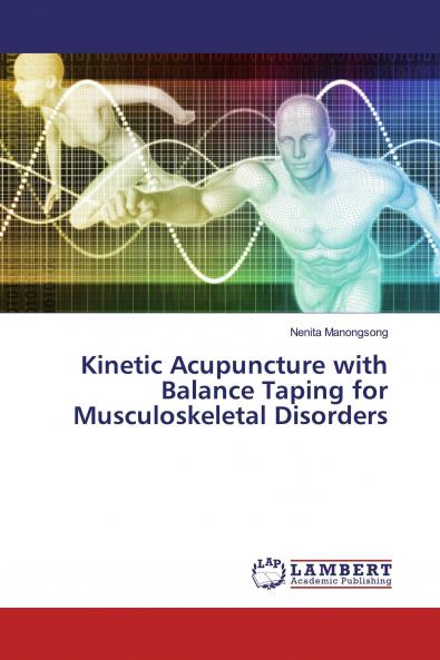 Kinetic Acupuncture with Balance Taping for Musculoskeletal Disorders