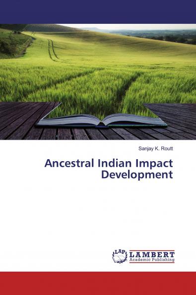 Ancestral Indian Impact Development