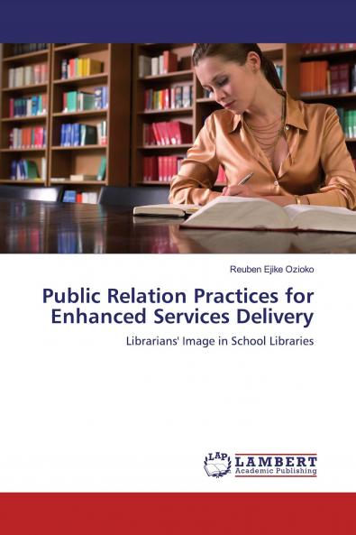 Public Relation Practices for Enhanced Services Delivery