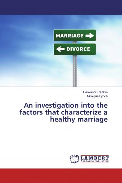 An investigation into the factors that characterize a healthy marriage