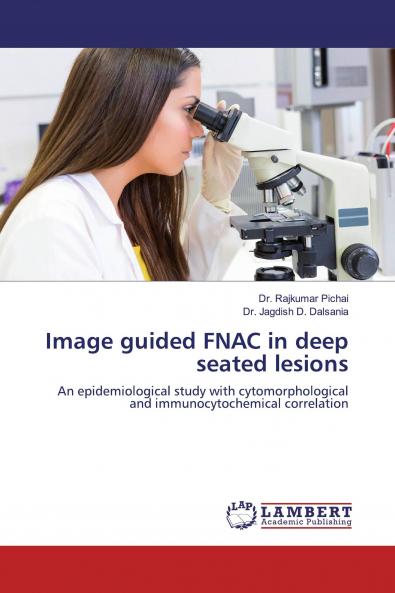 Image guided FNAC in deep seated lesions
