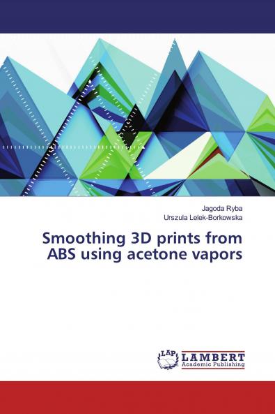 Smoothing 3D prints from ABS using acetone vapors