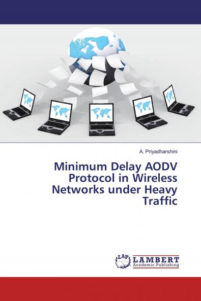 Minimum Delay AODV Protocol in Wireless Networks under Heavy Traffic