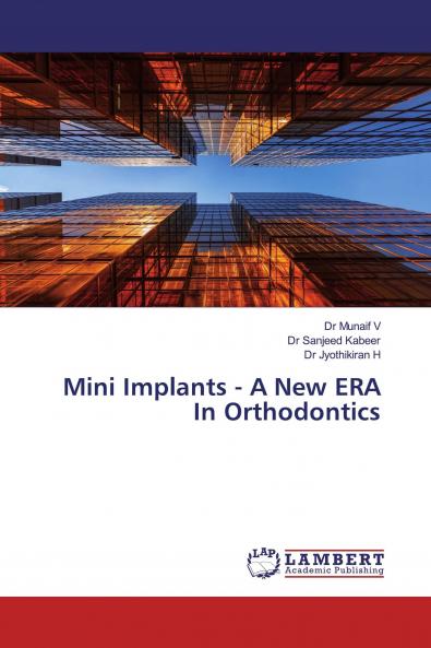 Mini Implants - A New ERA In Orthodontics
