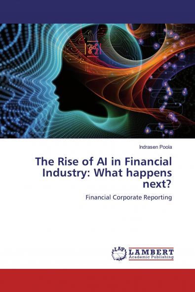 The Rise of AI in Financial Industry: What happens next?
