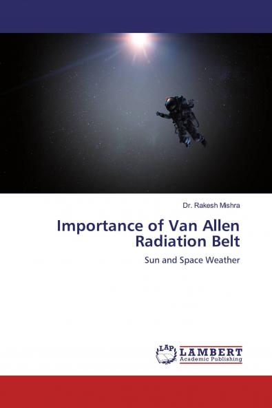 Importance of Van Allen Radiation Belt