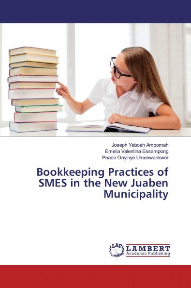 Bookkeeping Practices of SMES in the New Juaben Municipality