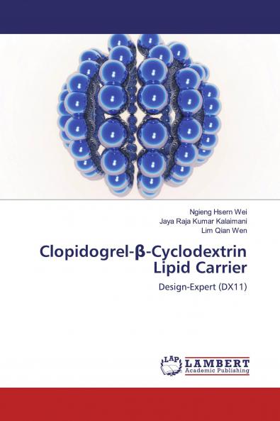 Clopidogrel-��-Cyclodextrin Lipid Carrier